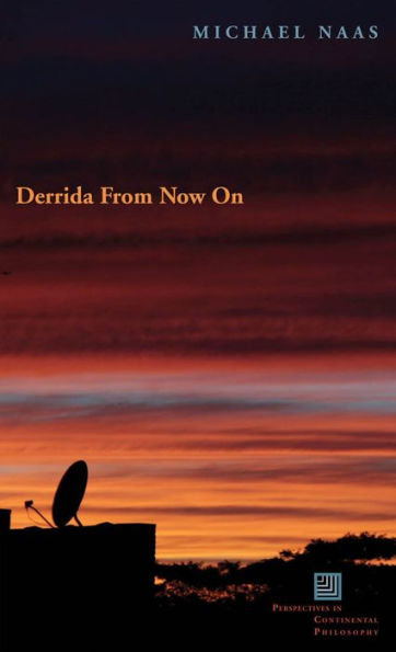 Derrida From Now On / Edition 4