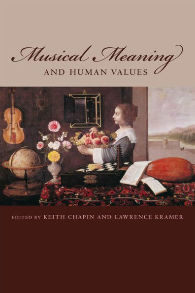 Musical Meaning and Human Values / Edition 4