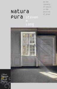 Title: Natura Pura: On the Recovery of Nature in the Doctrine of Grace / Edition 2, Author: Steven A. Long