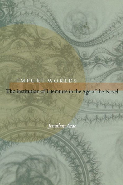 Impure Worlds: the Institution of Literature Age Novel