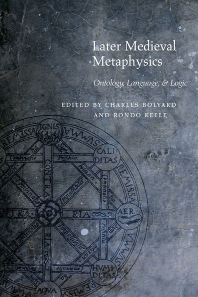 Later Medieval Metaphysics: Ontology, Language, and Logic