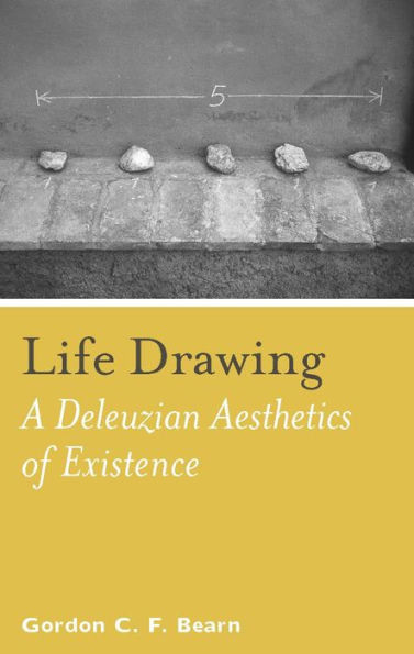 Life Drawing: A Deleuzean Aesthetics of Existence