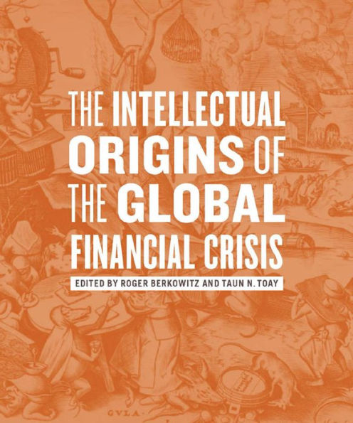 the Intellectual Origins of Global Financial Crisis