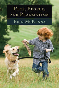 Title: Pets, People, and Pragmatism, Author: Erin McKenna