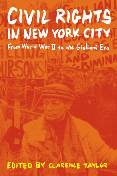 Civil Rights New York City: From World War II to the Giuliani Era