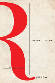Title: The Rilke Alphabet, Author: Ulrich Baer