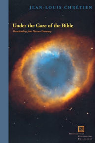 Title: Under the Gaze of the Bible, Author: Jean-Louis Chretien