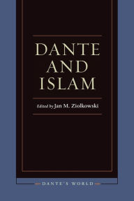 Title: Dante and Islam, Author: Jan M. Ziolkowski