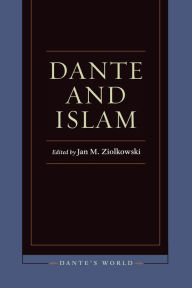 Title: Dante and Islam, Author: Jan M. Ziolkowski