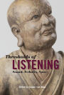 Thresholds of Listening: Sound, Technics, Space