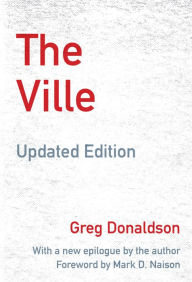 Title: The Ville: Cops and Kids in Urban America, Updated Edition, Author: Greg Donaldson