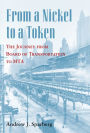 From a Nickel to a Token: The Journey from Board of Transportation to MTA