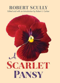 Title: A Scarlet Pansy, Author: Robert Scully