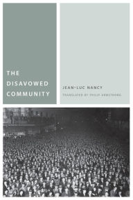 Title: The Disavowed Community, Author: Jean-Luc Nancy