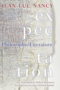 Title: Expectation: Philosophy, Literature, Author: Jean-Luc Nancy