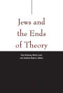 Jews and the Ends of Theory