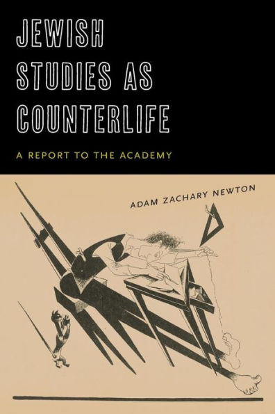 Jewish Studies as Counterlife: A Report to the Academy