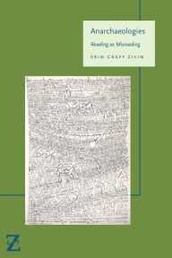 Title: Anarchaeologies: Reading as Misreading, Author: Erin Graff Zivin