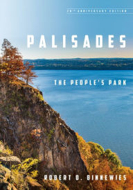 Title: Palisades: The People's Park, Author: Robert O. Binnewies