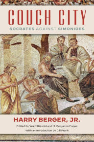 Title: Couch City: Socrates Against Simonides, Author: Harry Berger Jr.