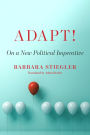 Adapt!: On a New Political Imperative