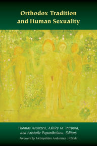 Title: Orthodox Tradition and Human Sexuality, Author: Thomas Arentzen