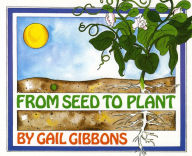 Title: From Seed to Plant, Author: Gail Gibbons