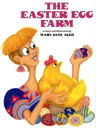 Title: The Easter Egg Farm, Author: Mary Jane Auch