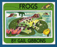 Title: Frogs, Author: Gail Gibbons