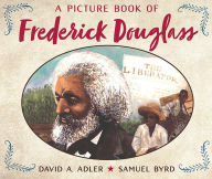 Title: A Picture Book of Frederick Douglass, Author: David A. Adler