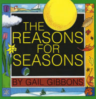 Title: The Reasons for Seasons, Author: Gail Gibbons