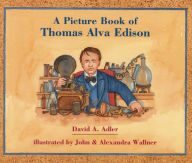 Title: A Picture Book of Thomas Alva Edison, Author: David A. Adler