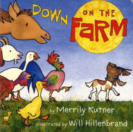 Title: Down on the Farm, Author: Will Hillenbrand