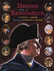 Title: Heroes of the Revolution, Author: David A. Adler
