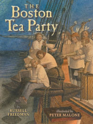 Title: The Boston Tea Party, Author: Russell Freedman