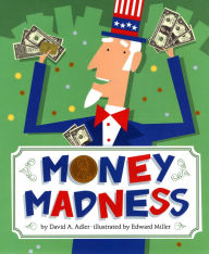 Title: Money Madness, Author: David A. Adler