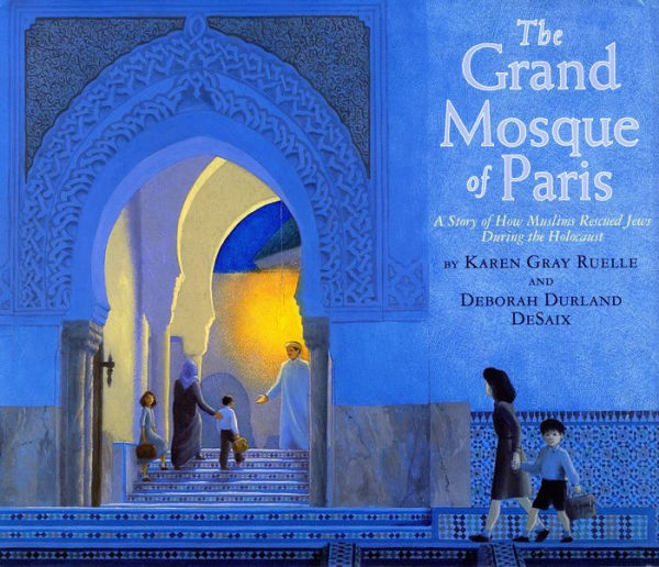 the Grand Mosque of Paris: A Story How Muslims Rescued Jews During Holocaust