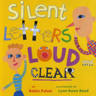 Title: Silent Letters Loud and Clear, Author: Robin Pulver