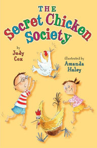 Title: The Secret Chicken Society, Author: Judy Cox