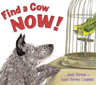 Title: Find a Cow Now!, Author: Janet Stevens