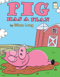 Title: Pig Has a Plan, Author: Ethan Long