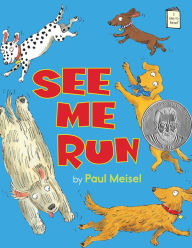 Title: See Me Run, Author: Paul Meisel