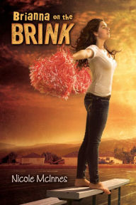 Title: Brianna on the Brink, Author: Nicole McInnes