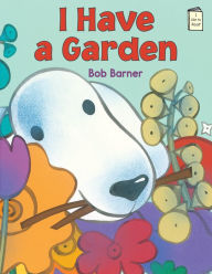 Title: I Have a Garden, Author: Bob Barner