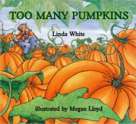 Title: Too Many Pumpkins, Author: Linda White