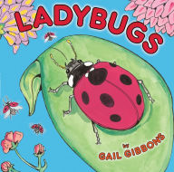 Title: Ladybugs, Author: Gail Gibbons