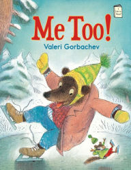 Title: Me Too!, Author: Valeri Gorbachev