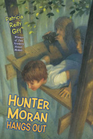 Title: Hunter Moran Hangs Out, Author: Patricia Reilly Giff