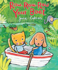 Title: Row, Row, Row Your Boat, Author: Jane Cabrera