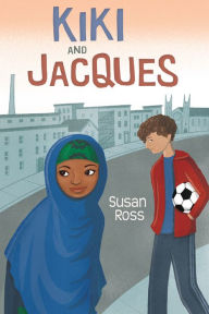 Title: Kiki and Jacques: A Refugee Story, Author: Susan Ross